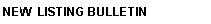New Listing Bulletin