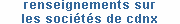 Renseignements sur les socits de CDNX